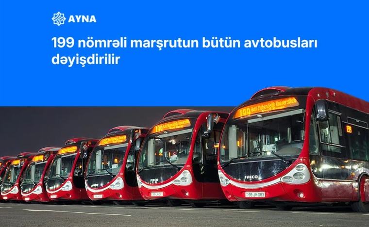 Sabahdan bu marşrutun bütün avtobusları dəyişdirilir